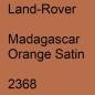 Preview: Land-Rover, Madagascar Orange Satin, 2368.